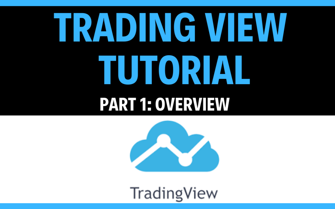 TradingView Platform Tutorial Part 1: Overview